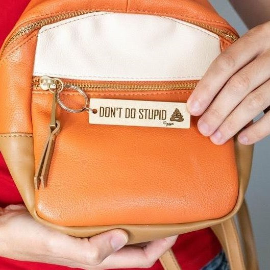 Don't Do Stupid 💩 Keychain