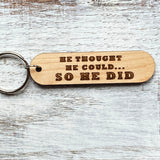 Senior Keychains - Thought They Could, So They Did - Wholesale